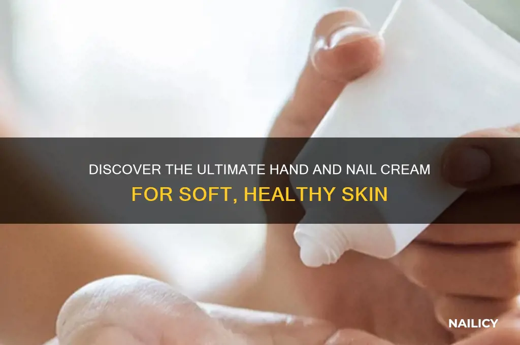 what is the best hand and nail cream