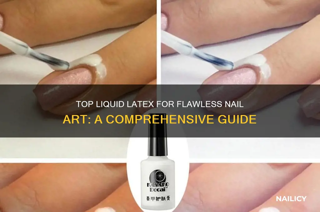 what is the best liquid latex for nails
