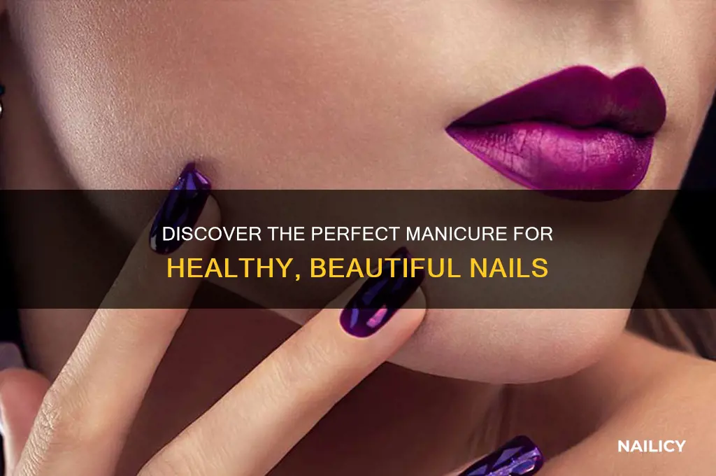 what is the best manicure for your nails