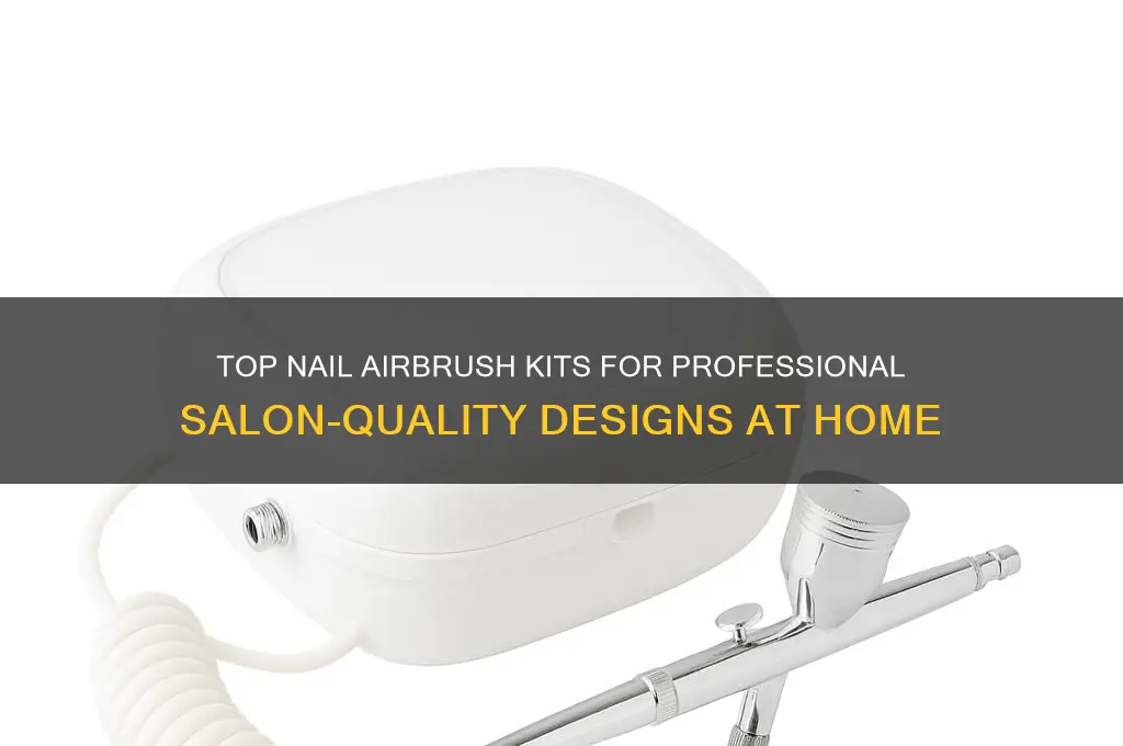 what is the best nail airbrush kit