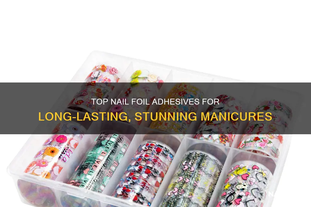 what is the best nail foil adhesive