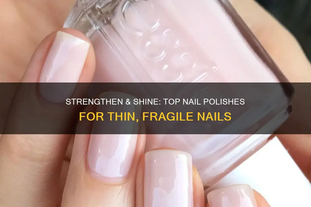 what is the best nail polish for thin nails