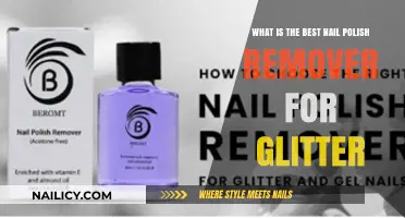 Best Nail Polish Removers for Glitter: An Effective Guide