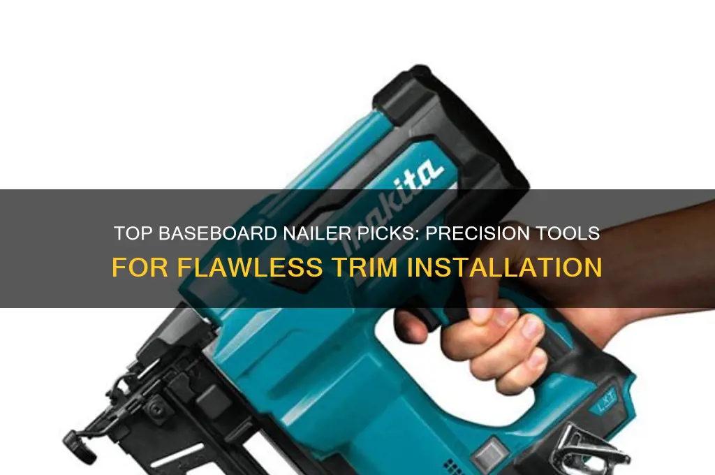 what is the best nailer for baseboards