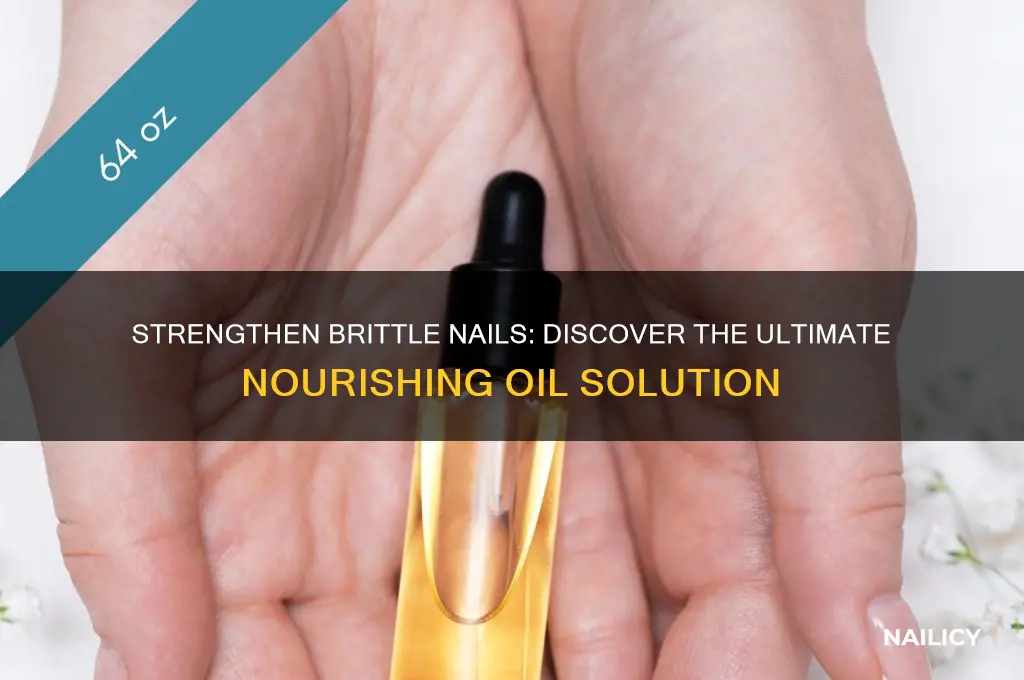 what is the best oil for brittle nails