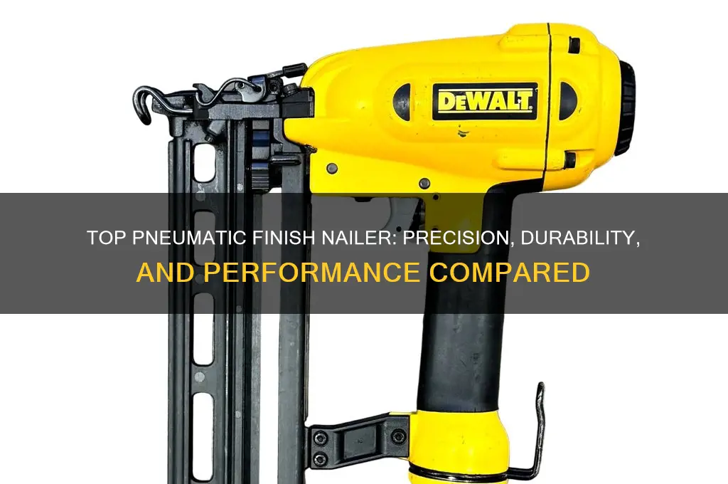 what is the best pneumatic finish nailer