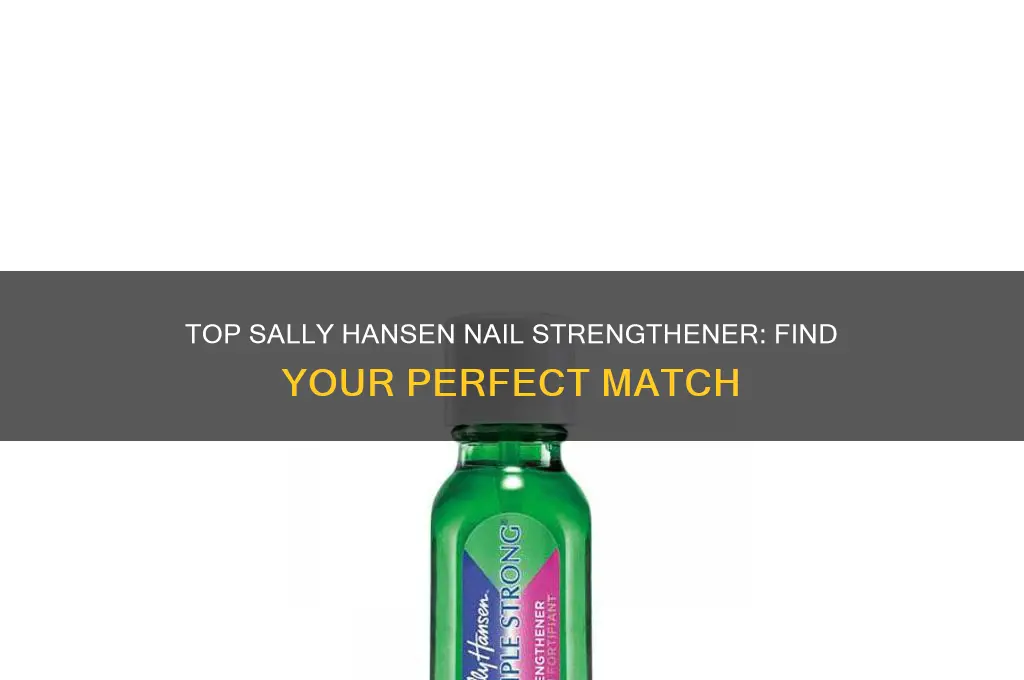 what is the best sally hansen nail strengthener