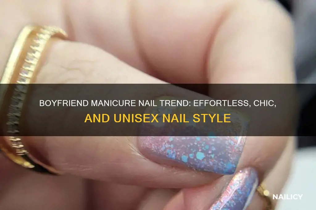 what is the boyfriend manicure nail trend