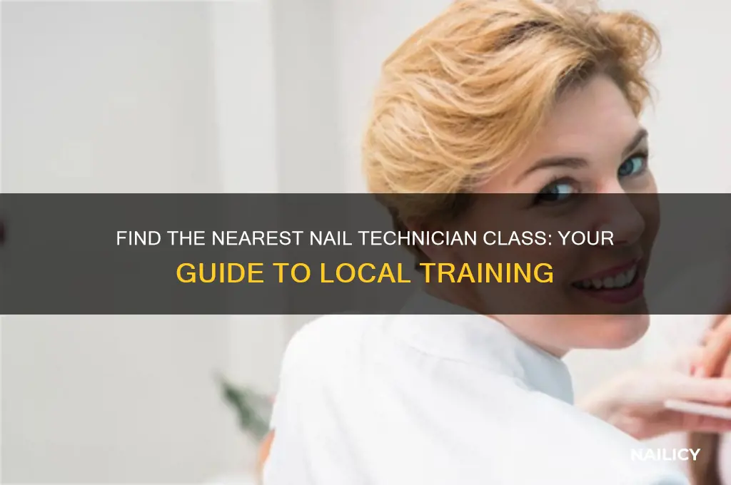 what is the closest nail technician class