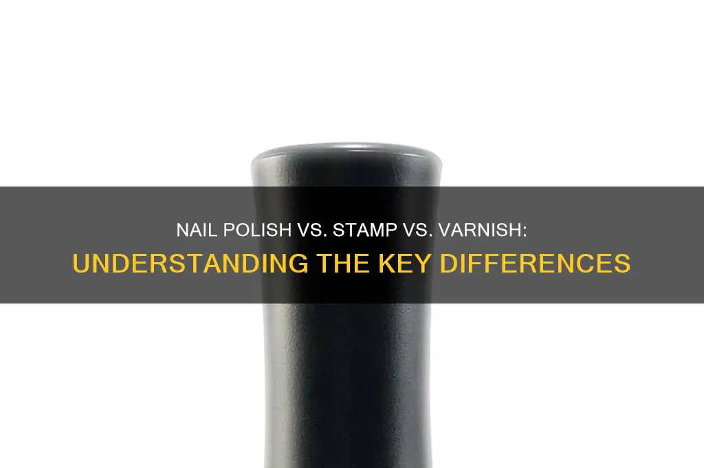 what is the diference between nai polish stamp nail varnish