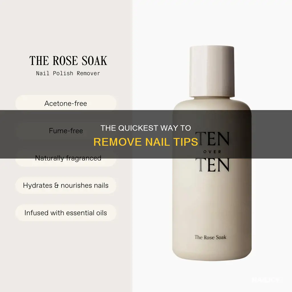 what is the easiestwayto remove nail tips