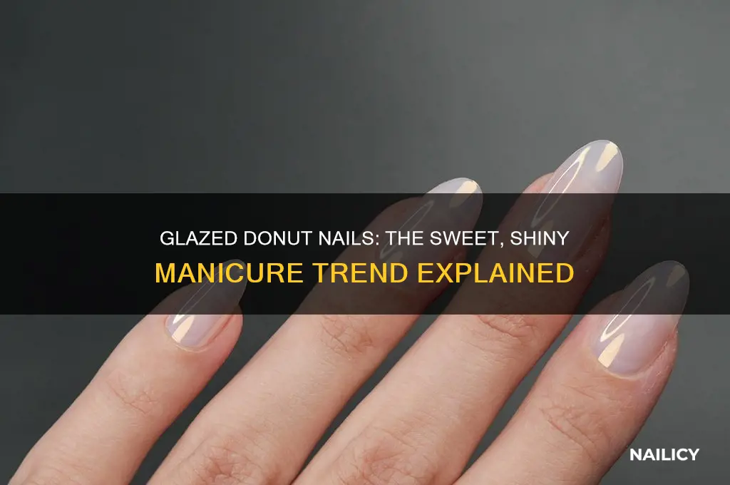 what is the glazed donut nail trend