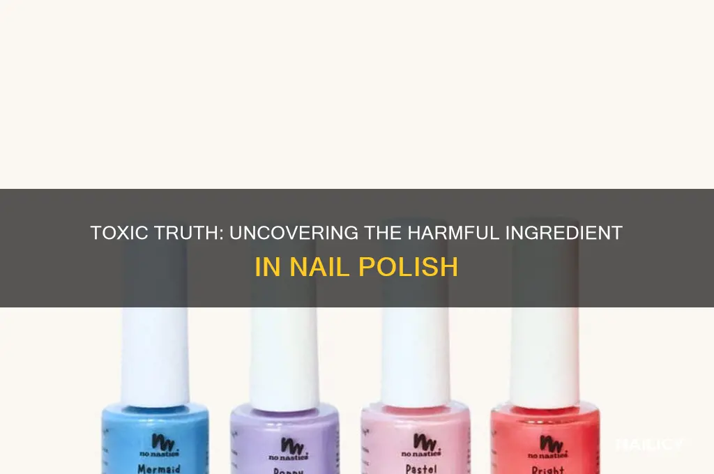 what is the harmful ingredient in nail polish