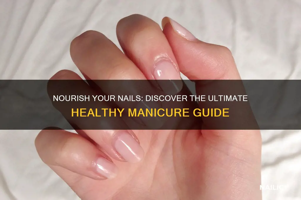 what is the healthiest manicure for nails