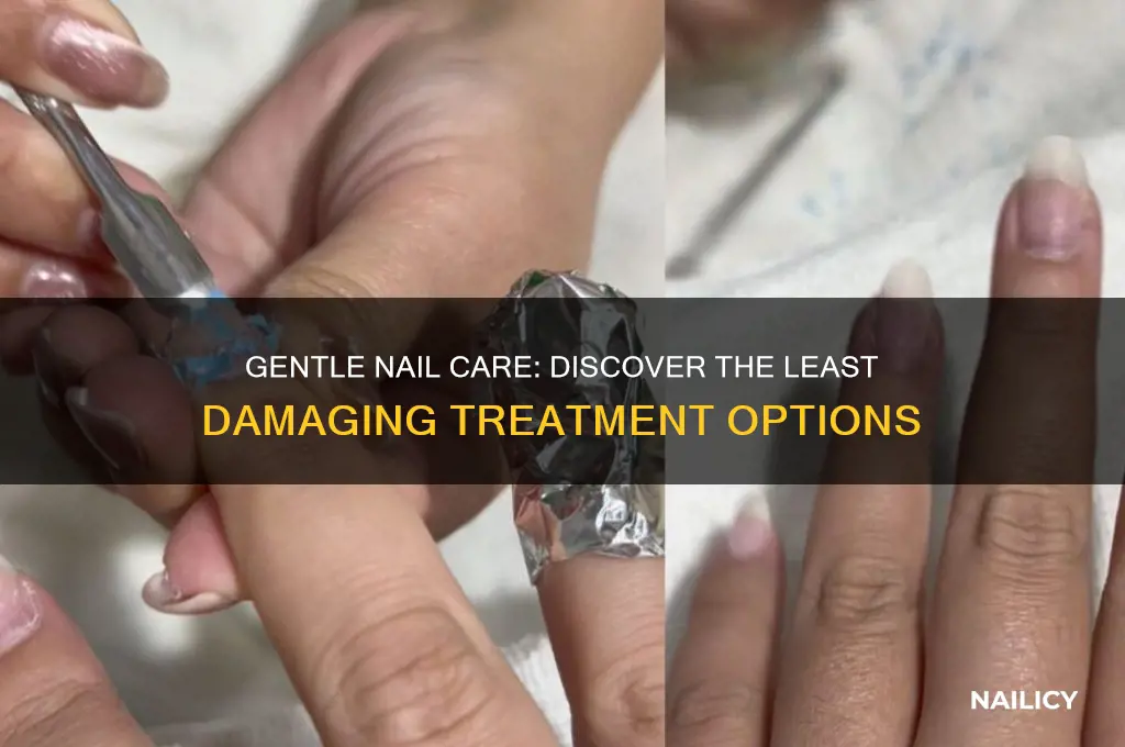what is the least damaging nail treatment