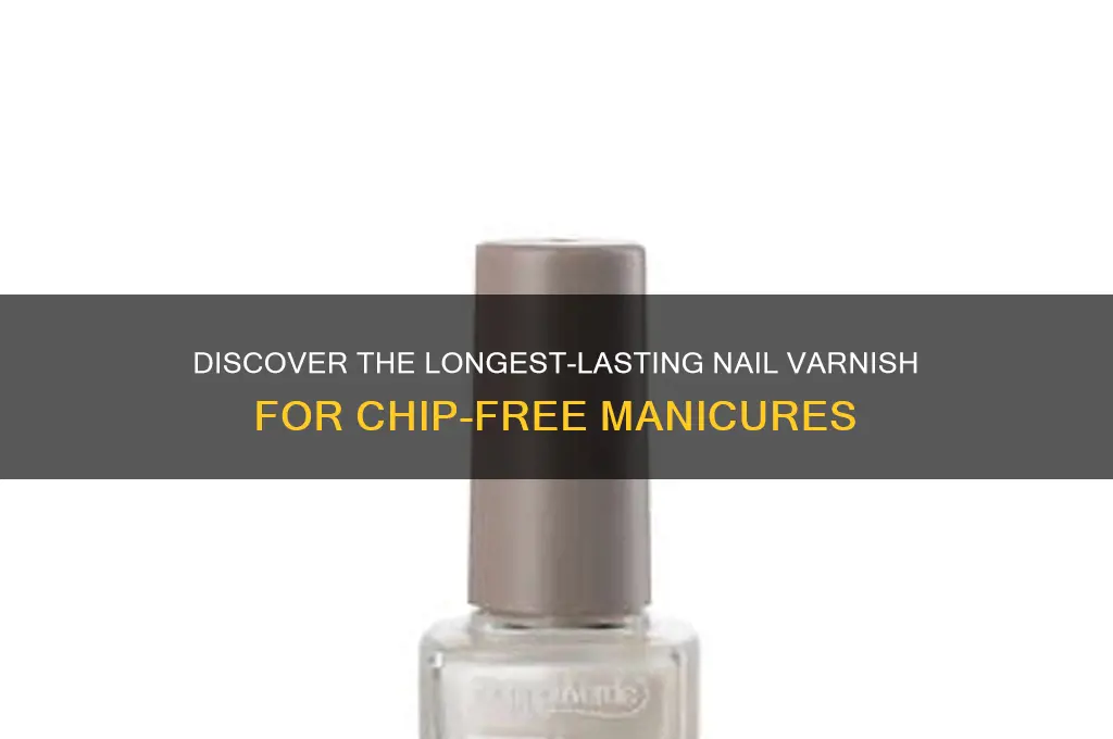 what is the longest lasting nail varnish