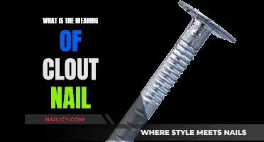 Understanding Clout Nails: Their Meaning and Applications