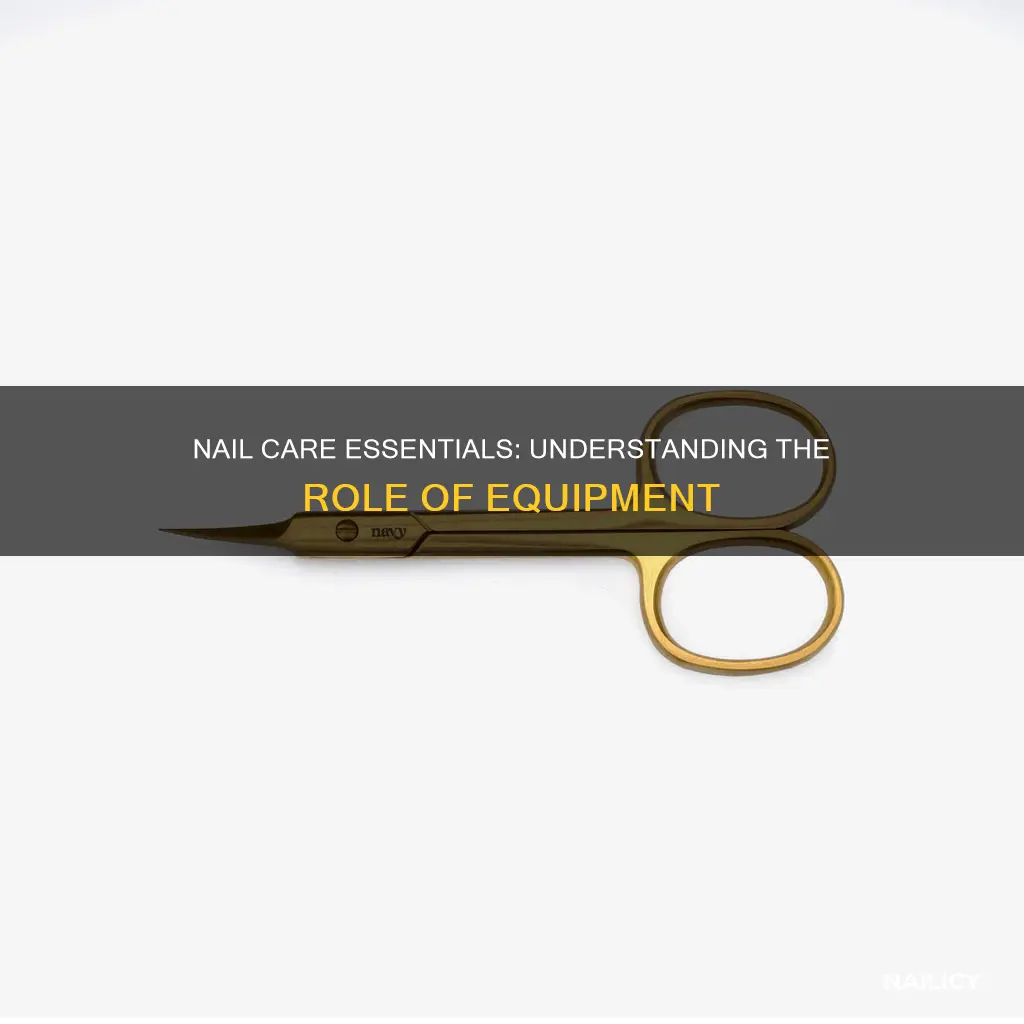 what is the meaning of equipment in nail care