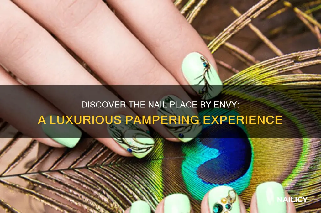 what is the nail place by envy