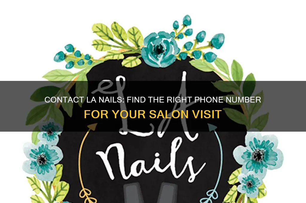 what is the phone number for la nails