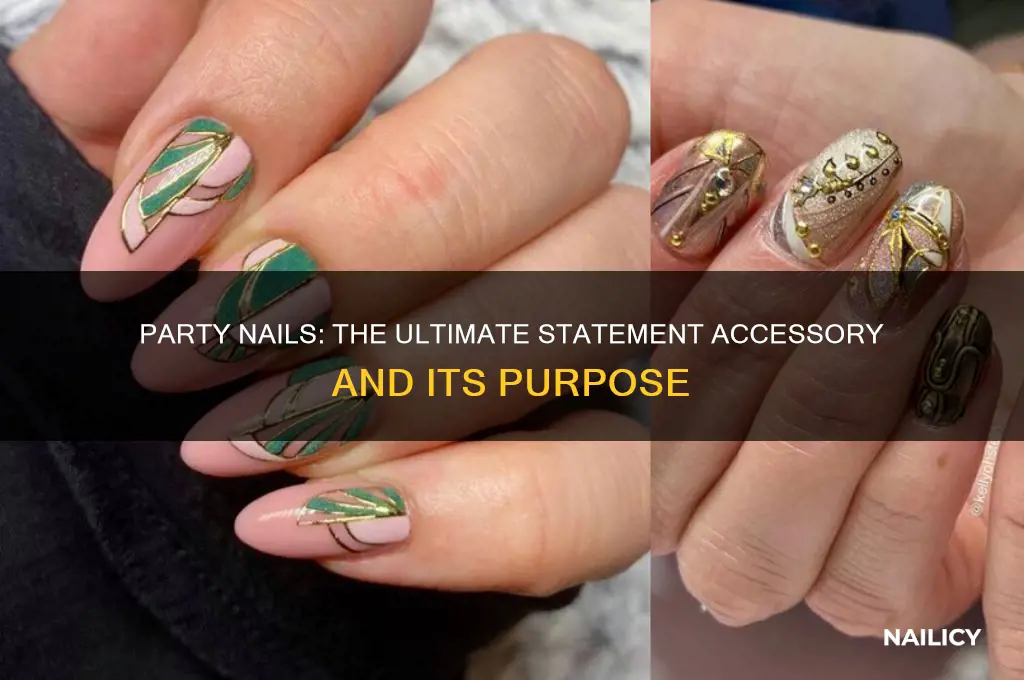 what is the purpose of a party nail