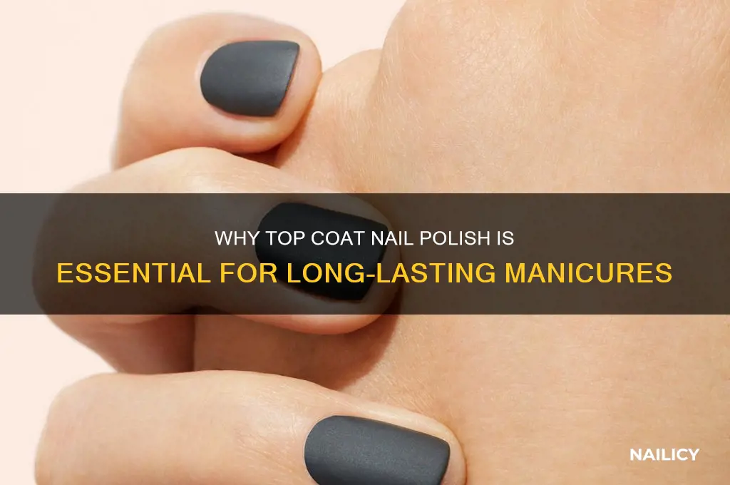 what is the purpose of a top coat nail polish