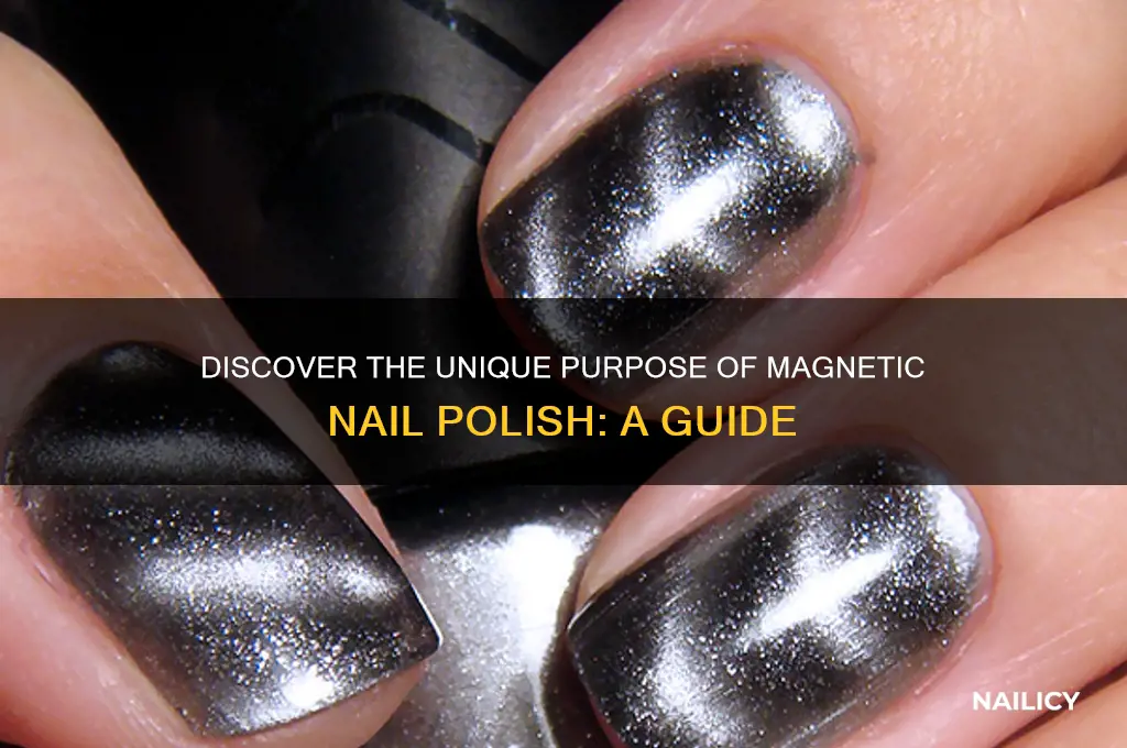 what is the purpose of magnetic nail polish