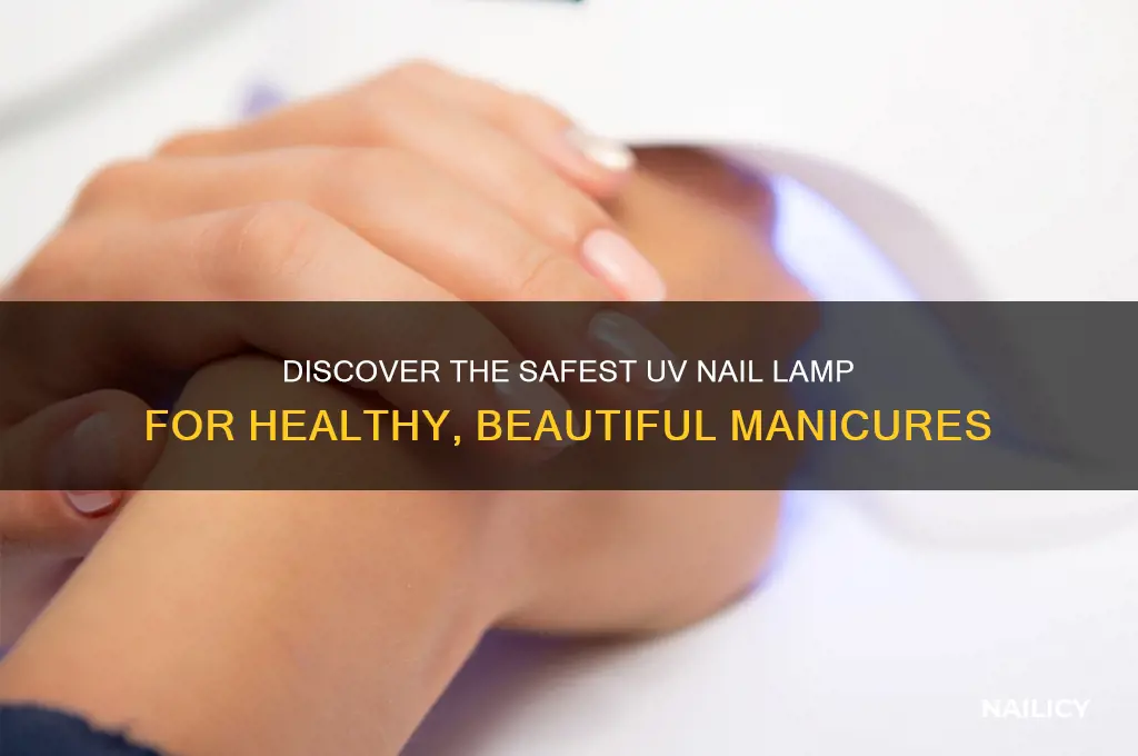 what is the safest uv nail lamp