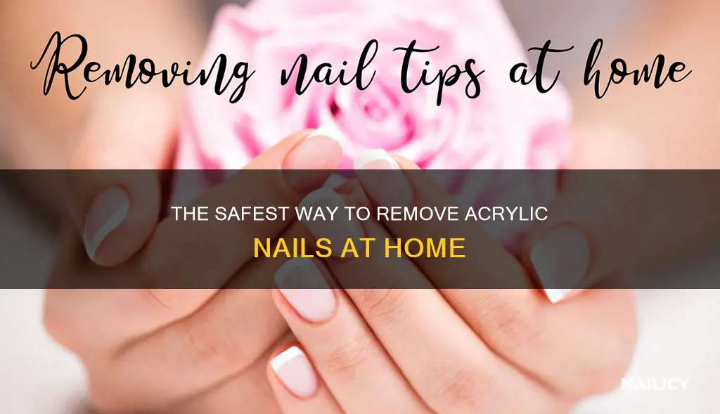 what is the safest way to remove acrylic nails