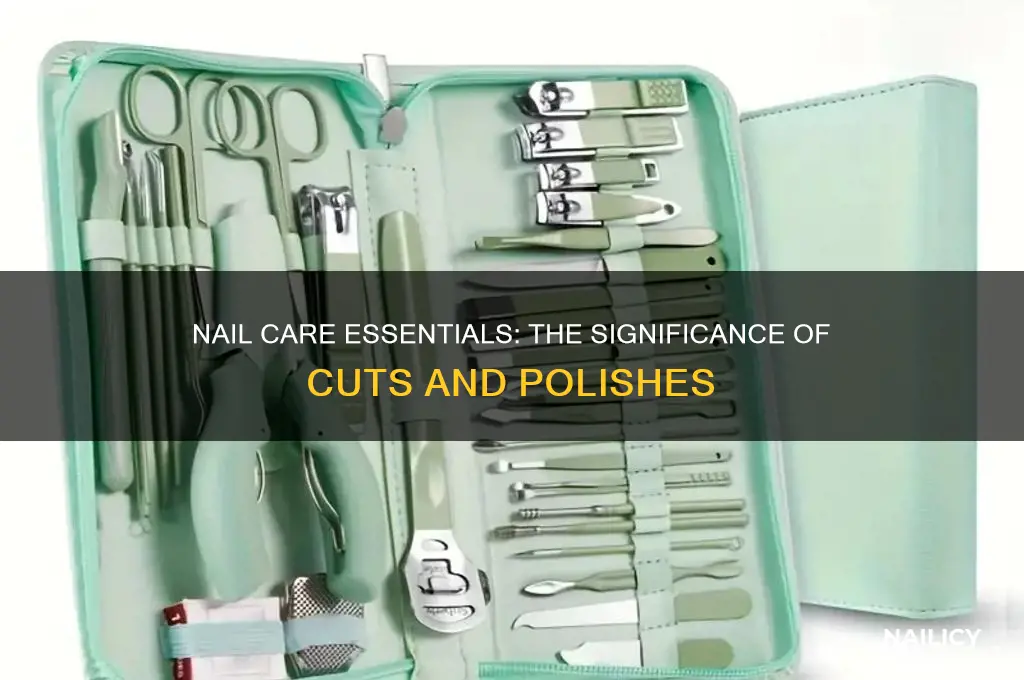 what is the significance of nail cut and polishes