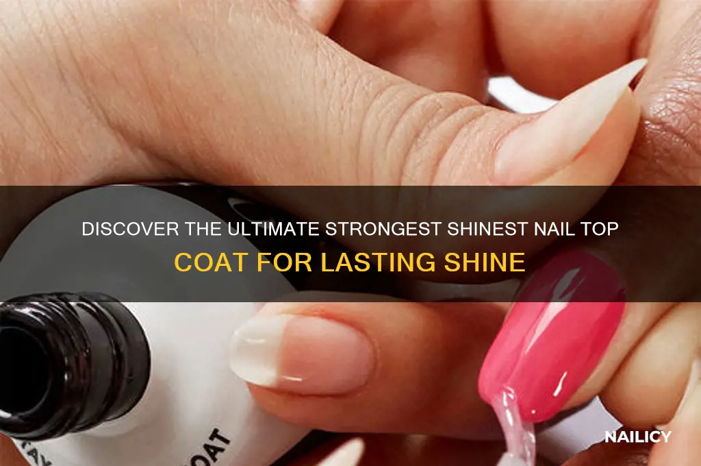 what is the strongest shinest nail top coat