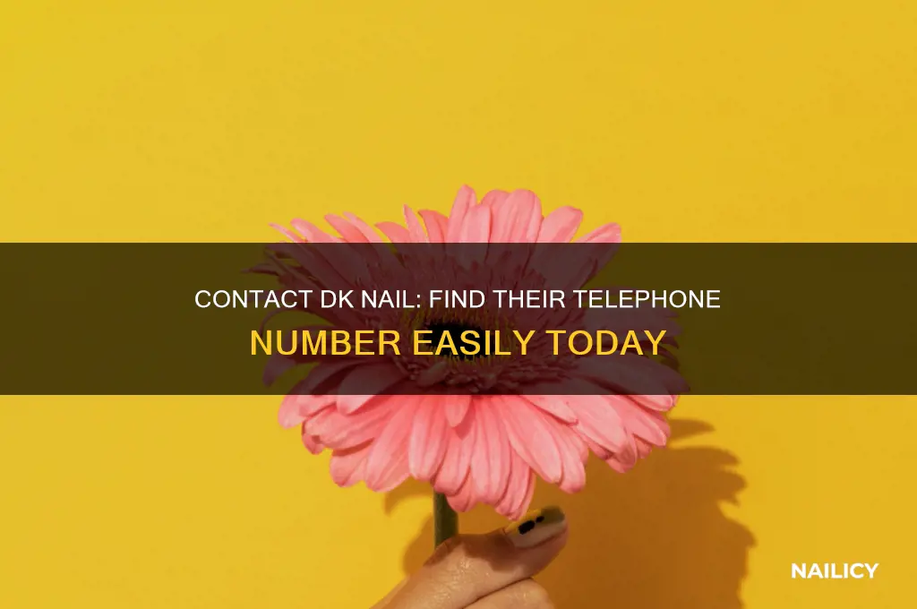 what is the telephone number for dk nail