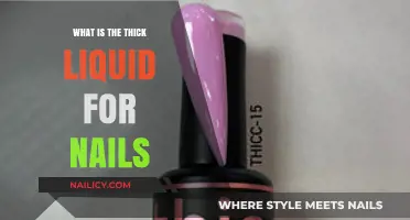 Understanding Nail Care: The Purpose of Thick Liquid for Nails