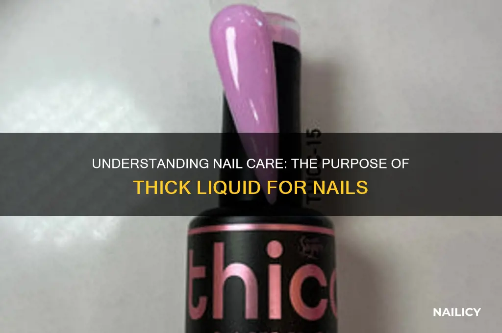 what is the thick liquid for nails