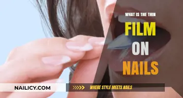 Understanding the Thin Film on Nails: Causes and Solutions