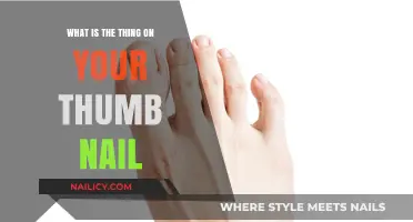 Unveiling the Mystery: What's That Thing on Your Thumb Nail?