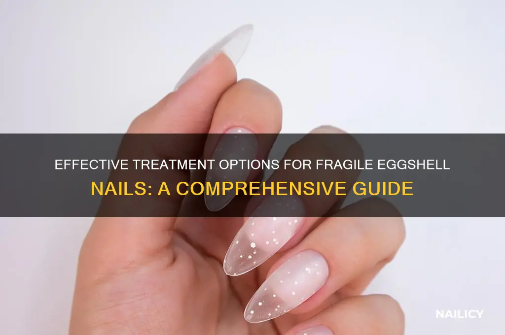 what is the treatment for eggshell nails
