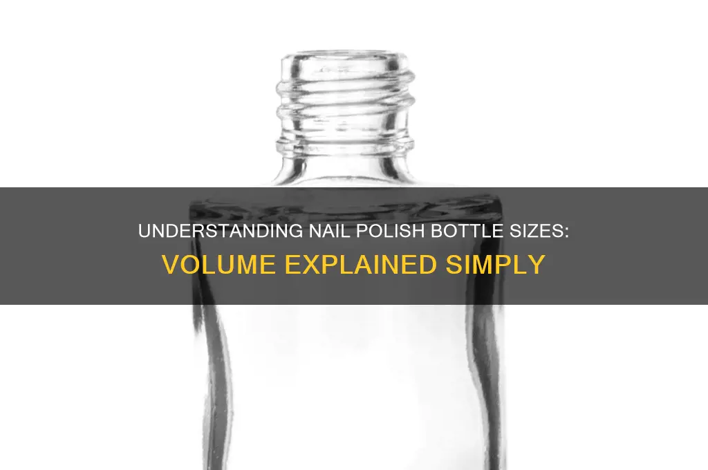 what is the volume of a bottle of nail polish