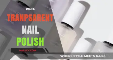Understanding Transparent Nail Polish: Uses, Benefits, and Application Tips