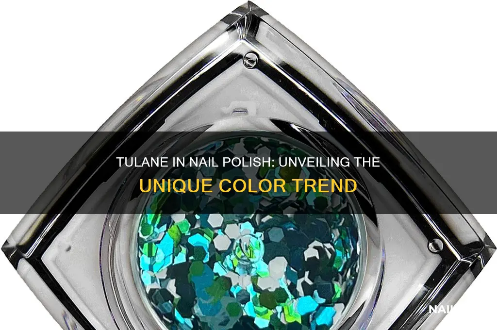 what is tulane in nail polish
