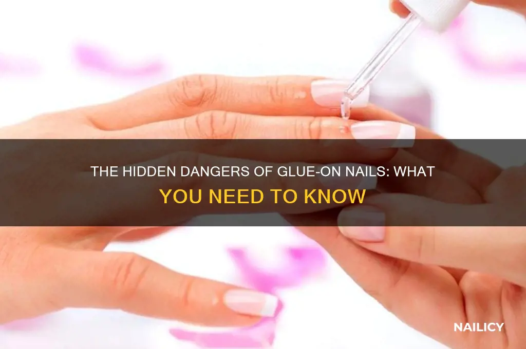 what is wrong with glue on nails
