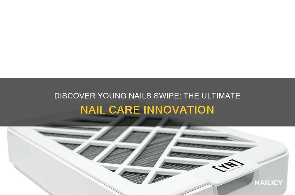 what is young nails swipe