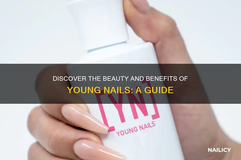 what is young nails