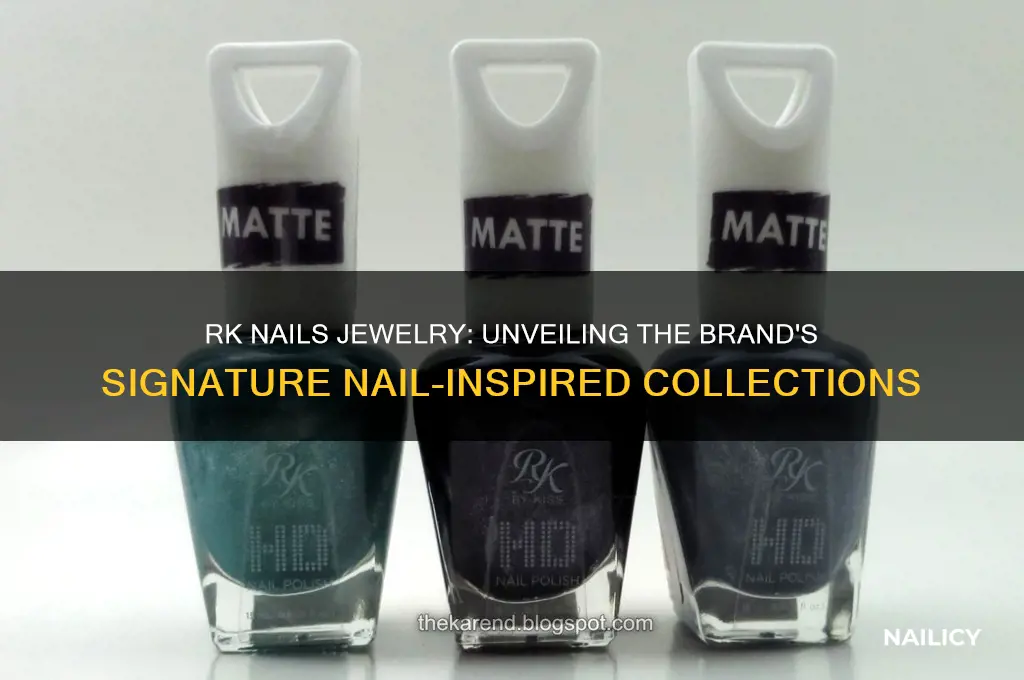 what jewelry has rk nails in the name