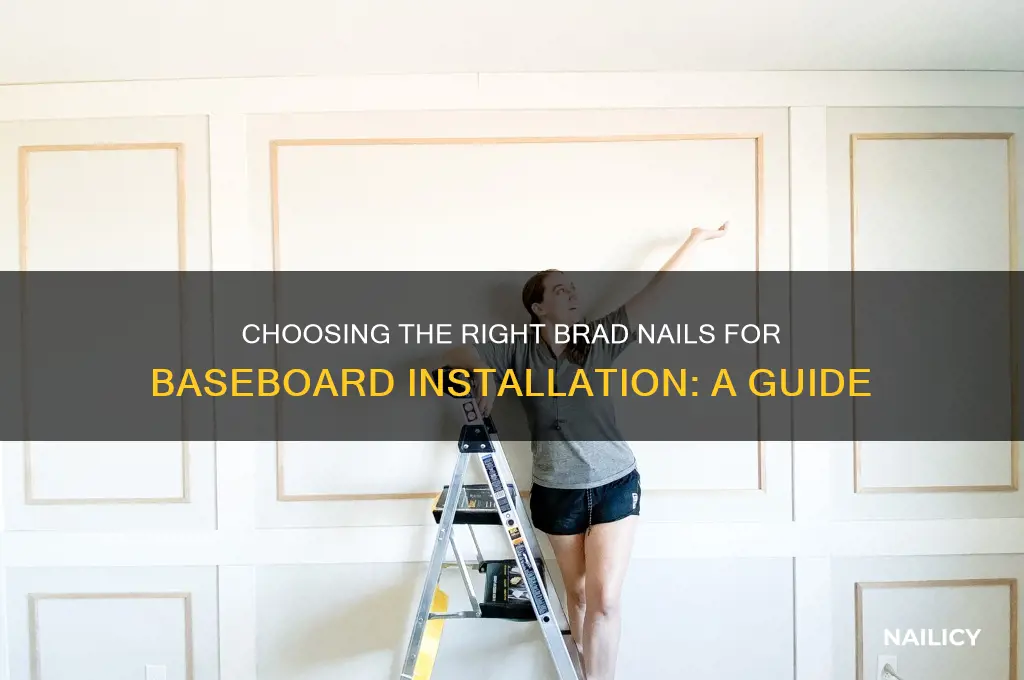 what kind of brad nails for baseboard