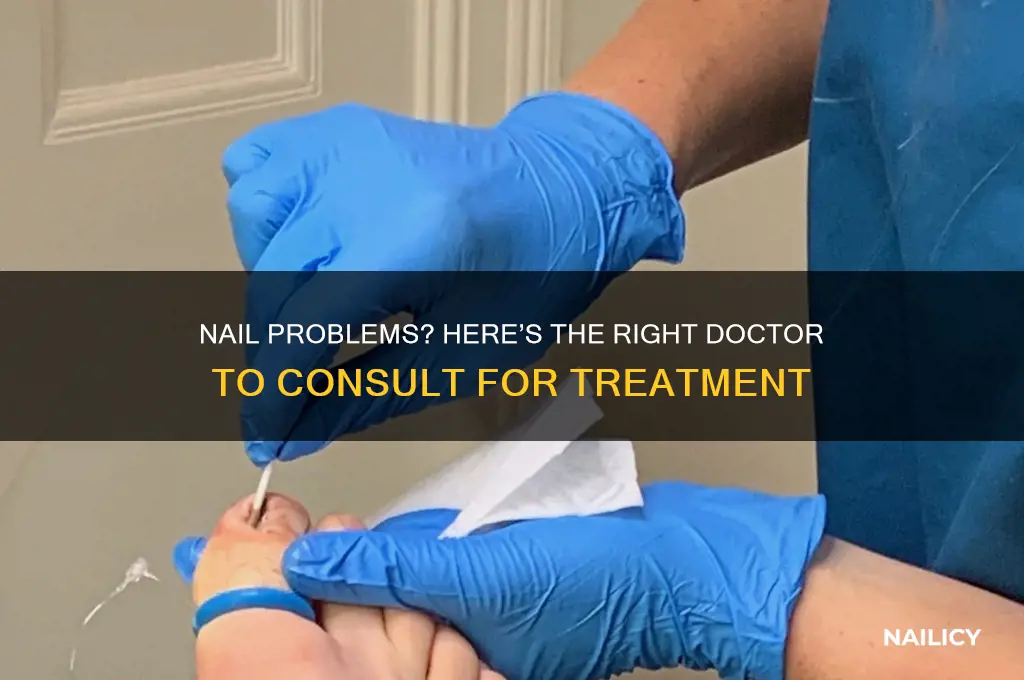 what kind of doctor for nail problem