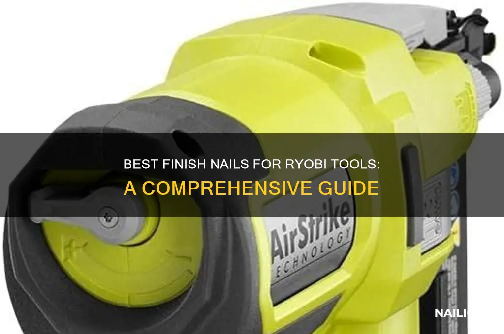 what kind of finish nails for ryobi