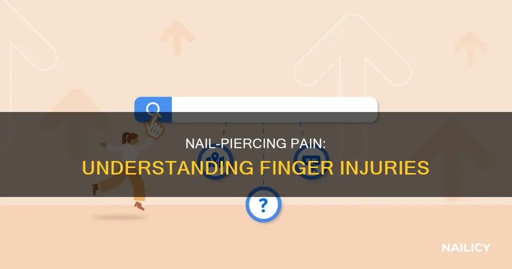 what kind of injury is a nail through the finger