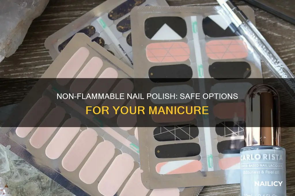 what kind of nail polish is not flammable