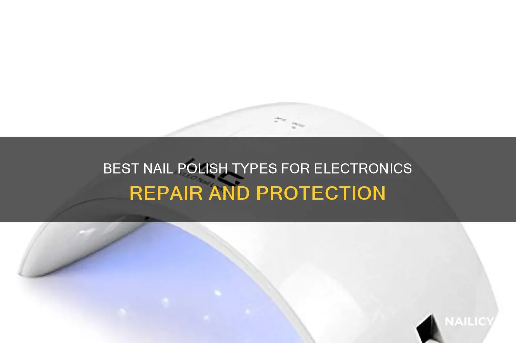what kind of nail polish to use for electronics